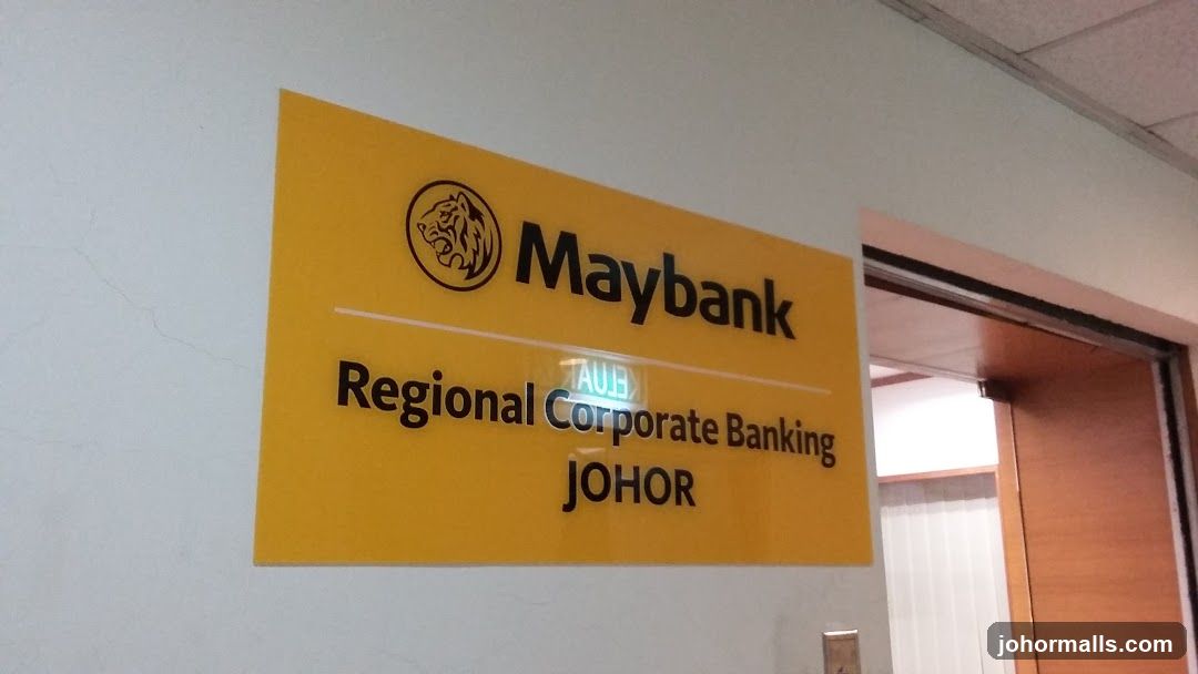 Maybank Regional Corporate Banking Johor Sign